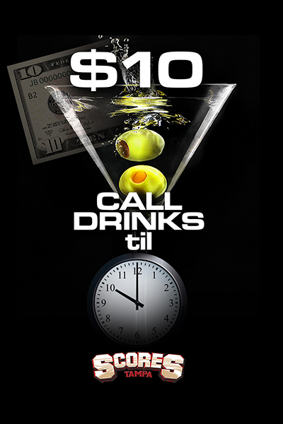$10 Call Drinks til 10PM